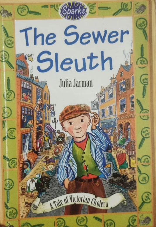 The Sewer Sleuth: A Tale of Victorian Cholera by Julia Jarman - old paperback