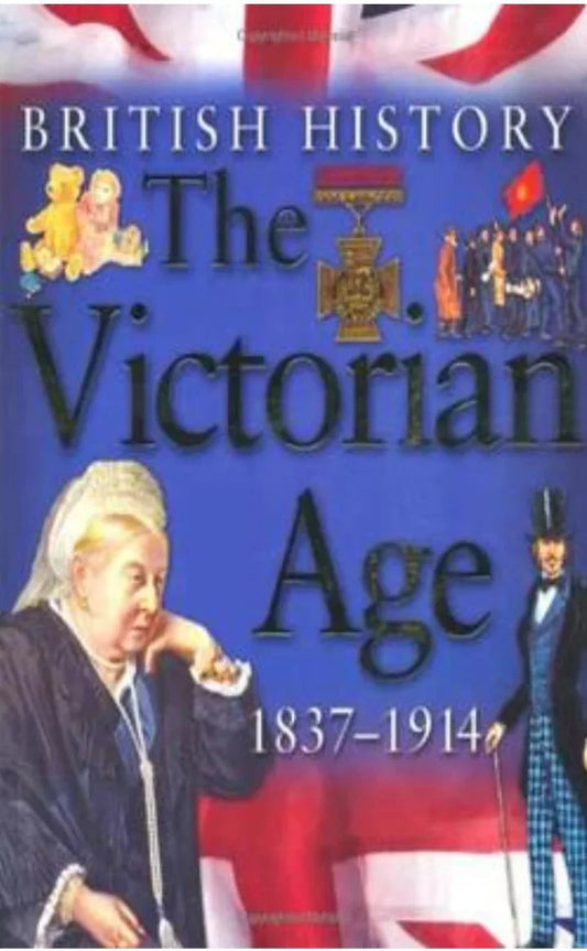 The Victorian Age 1837 1914 by Rob Kidd - old paperback