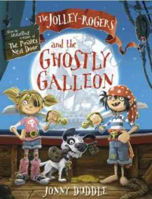 The Jolley-Rogers And The Ghostly Galleon by Jonny Duddle - old paperback