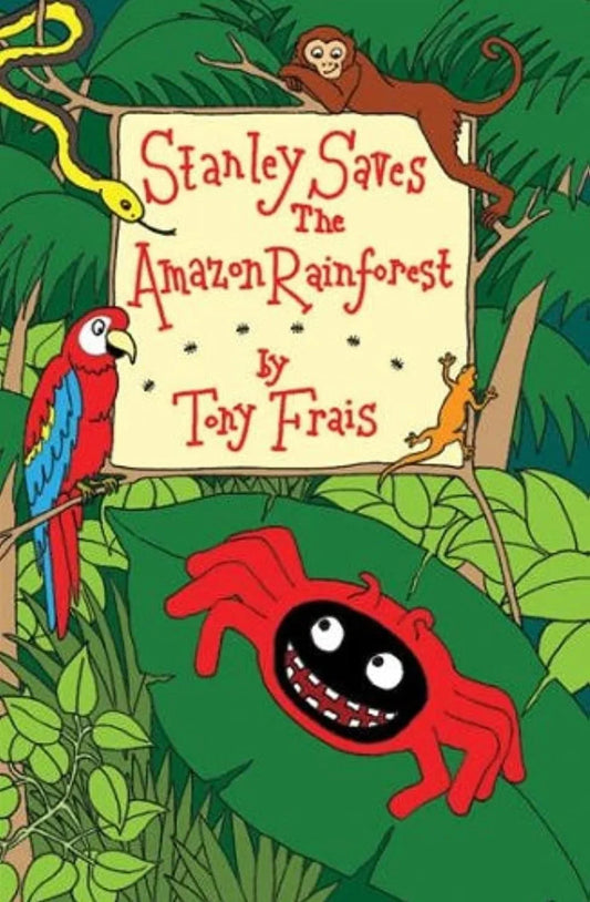 Stanley Saves the Amazon Rainforest by Tony Frais - old paperback