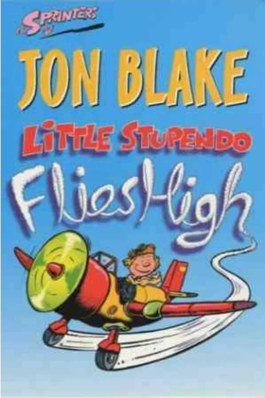 Little Stupendo Flies High (Sprinters) by Jon Blake - old paperback