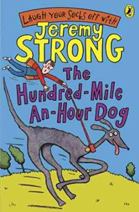 The Hundred-Mile-an-Hour Dog by Jeremy Strong - old paperback