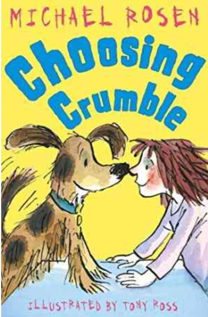Choosing Crumble by Michael Rosen - old paperback