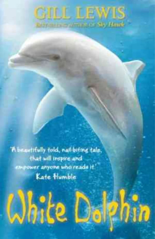 White Dolphin by : Gill Lewis - old paperback