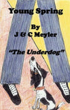 Young Spring: The Underdog by Carmel Meyler - old paperback