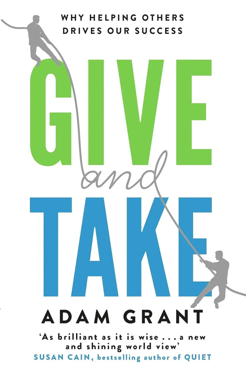 Give And Take by Adam Grant