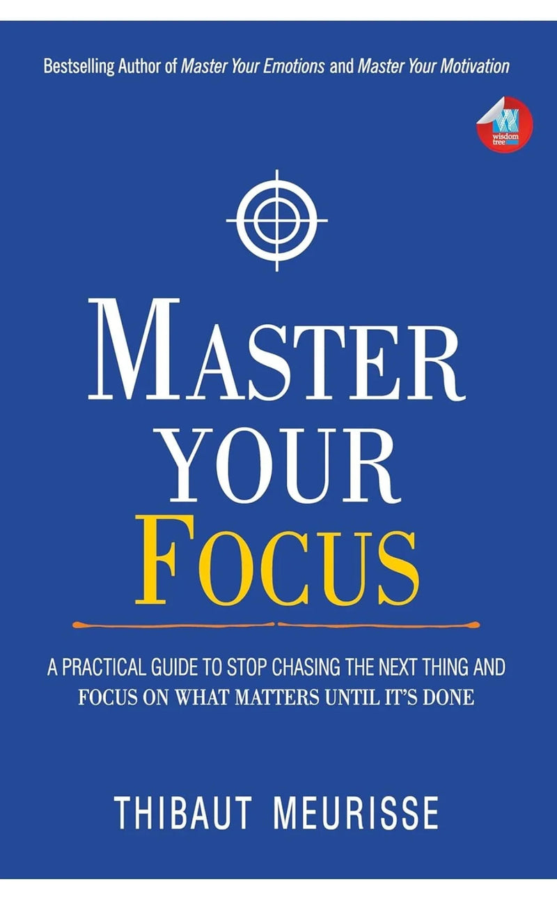 Master Your Focus by Thibaut Meurisse