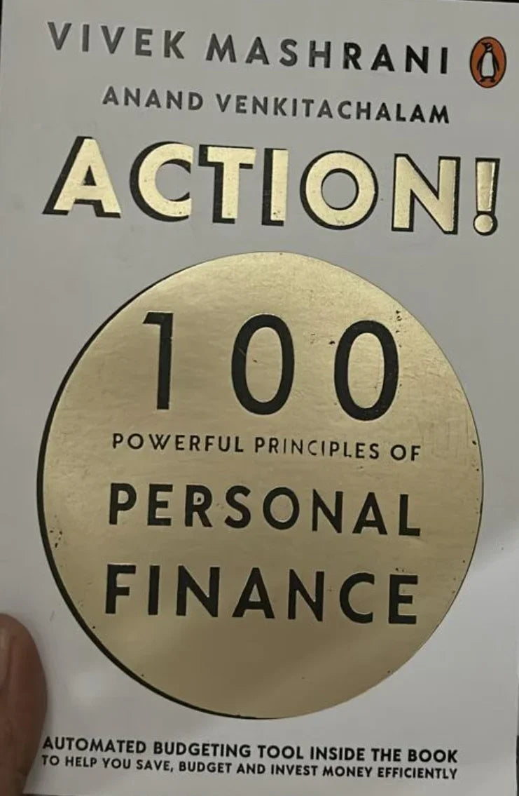 Action: 100 Powerful Principles of Personal Finance by Vivek Mashrani
