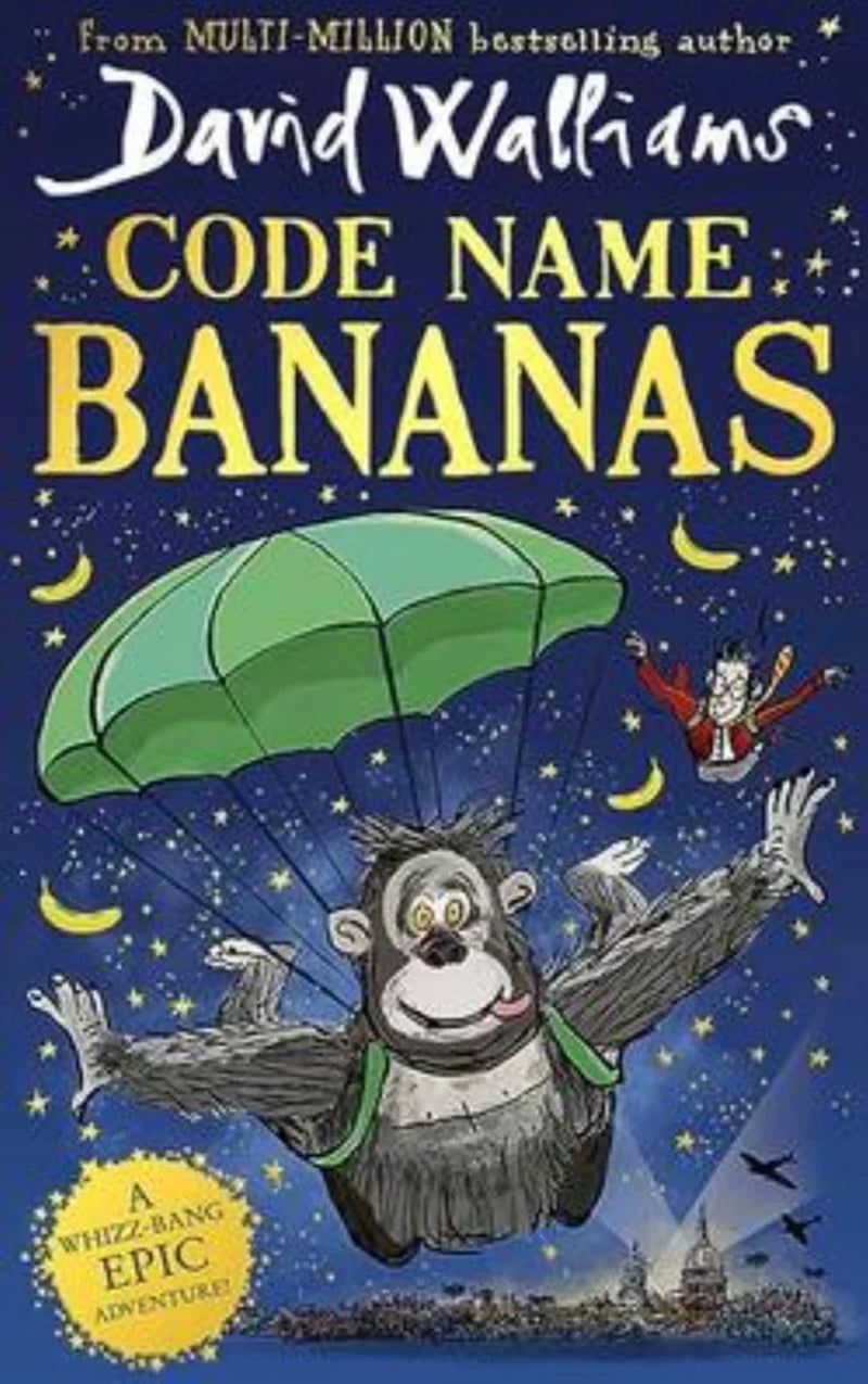 Code Name Bananas: The hilarious and epic children’s book from David Walliams - old hardcover