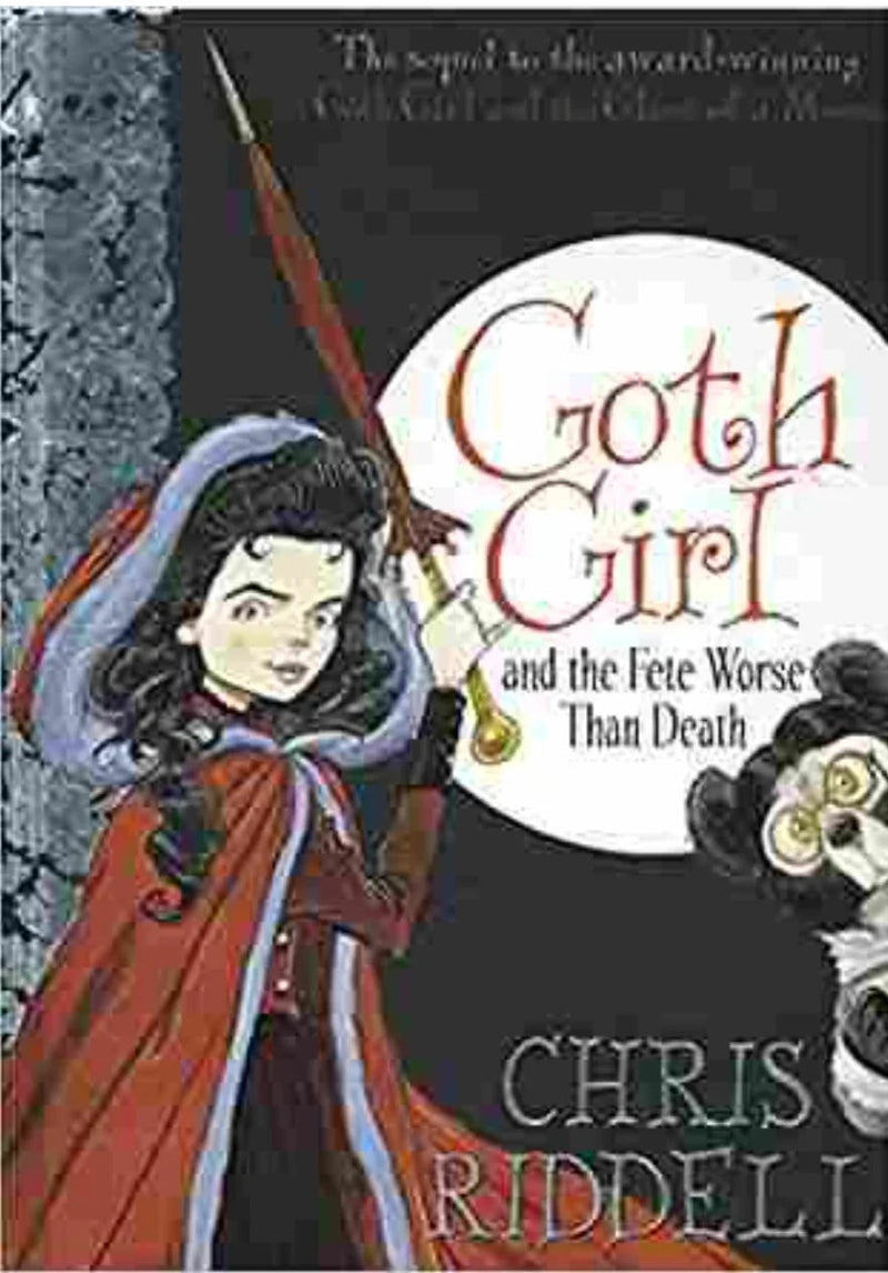 Goth Girl and the Fete Worse than Death by Chris Riddell - old hardcover
