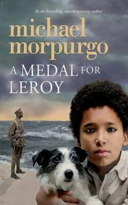 A Medal for Leroy by Michael Morpurgo- old hardcover