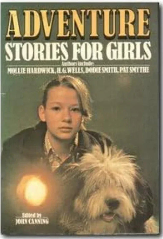 Adventure Stories for Girl by John Canning - old hardcover