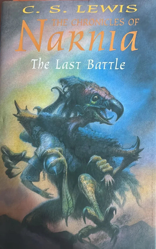 The Last Battle by C S Lewis - old hardcover