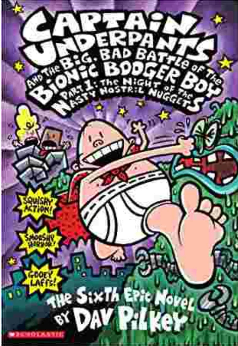 Captain Underpants and the Big, Bad Battle of the Bionic Booger Boy Part 1: The Night of the Nasty Nostril Nuggets: Night of the Nasty Nostril - old paperback