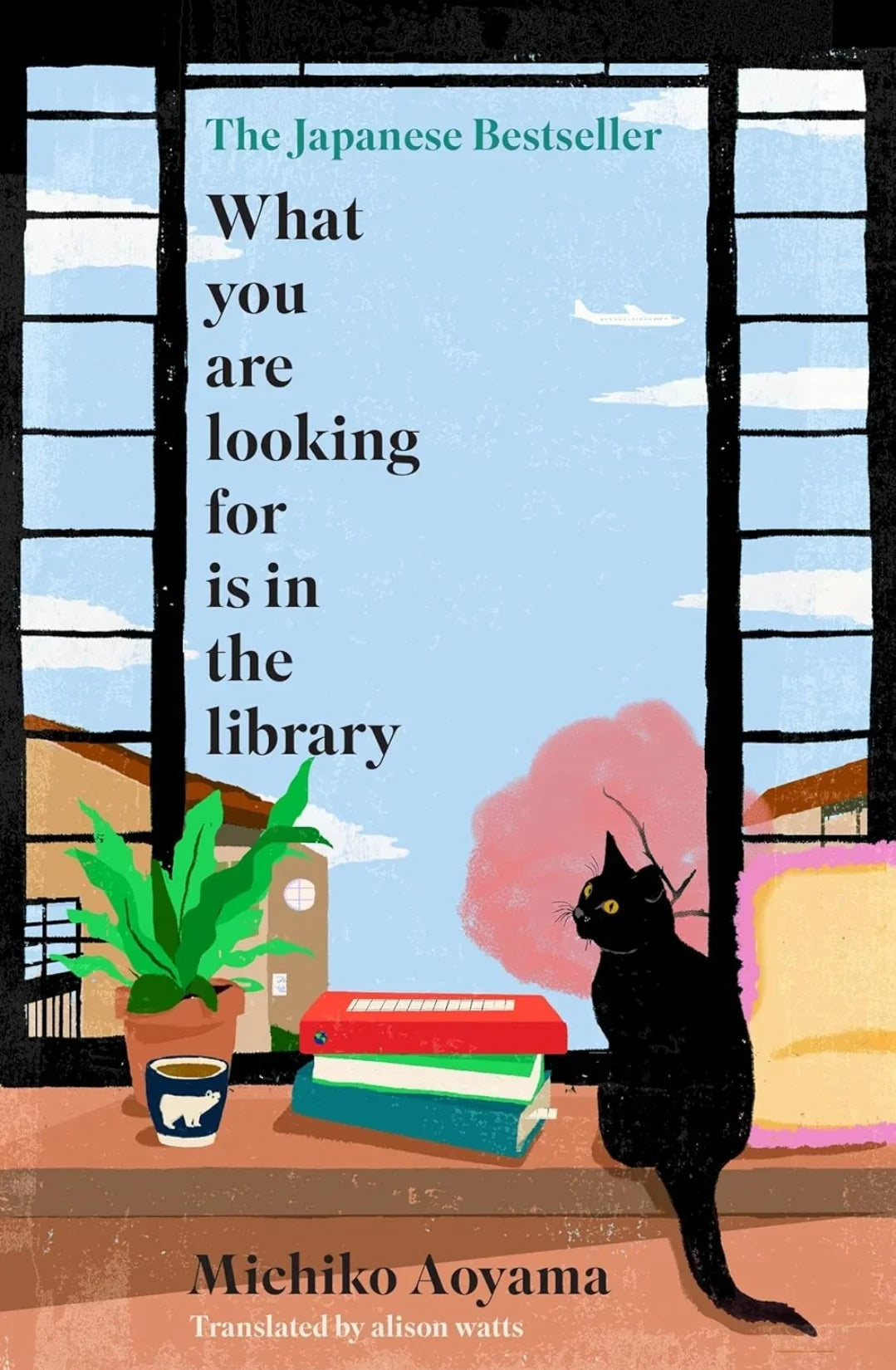 What You Are Looking for Is in the Library by Michiko Aoyama