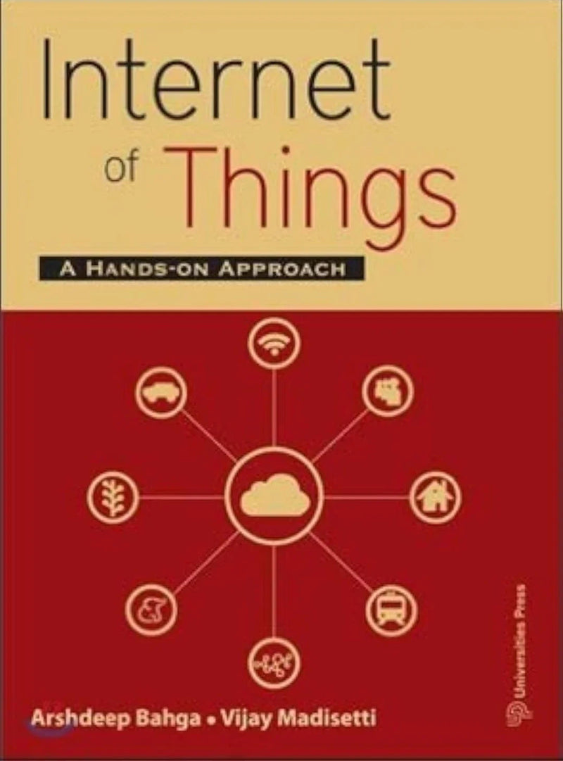 Internet Of Things - A Hands On Approach by Arsheep Bahga