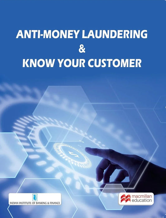 Anti Money Laundering & Know Your Customer, 4th Edition by IIBF