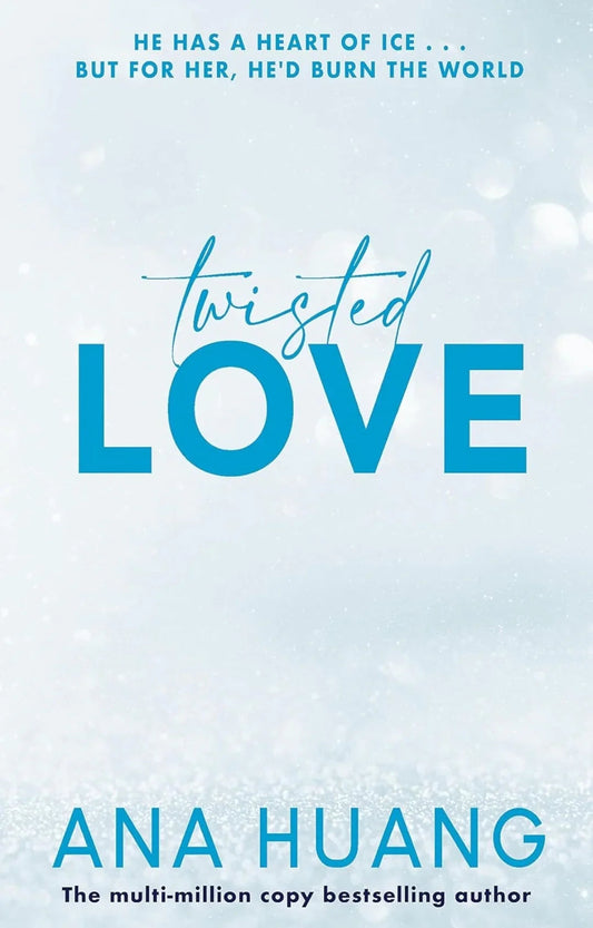 Twisted Love: the must-read brother's best friend romance by Ana Huang