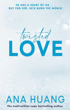 Twisted Love: the must-read brother's best friend romance by Ana Huang