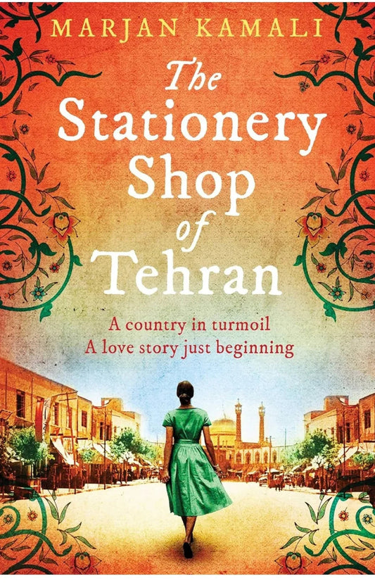 The Stationery Shop of Tehran by Marjan Kamali