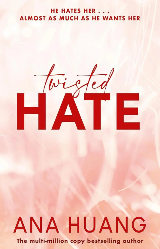 Twisted Hate: the must-read enemies to lovers by Ana Huang