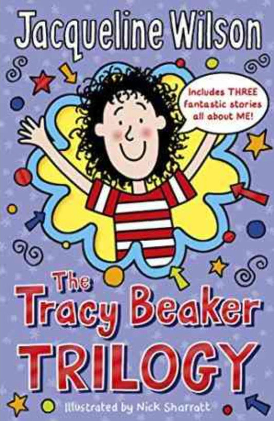The Tracy Beaker Trilogy by Jacqueline Wilson