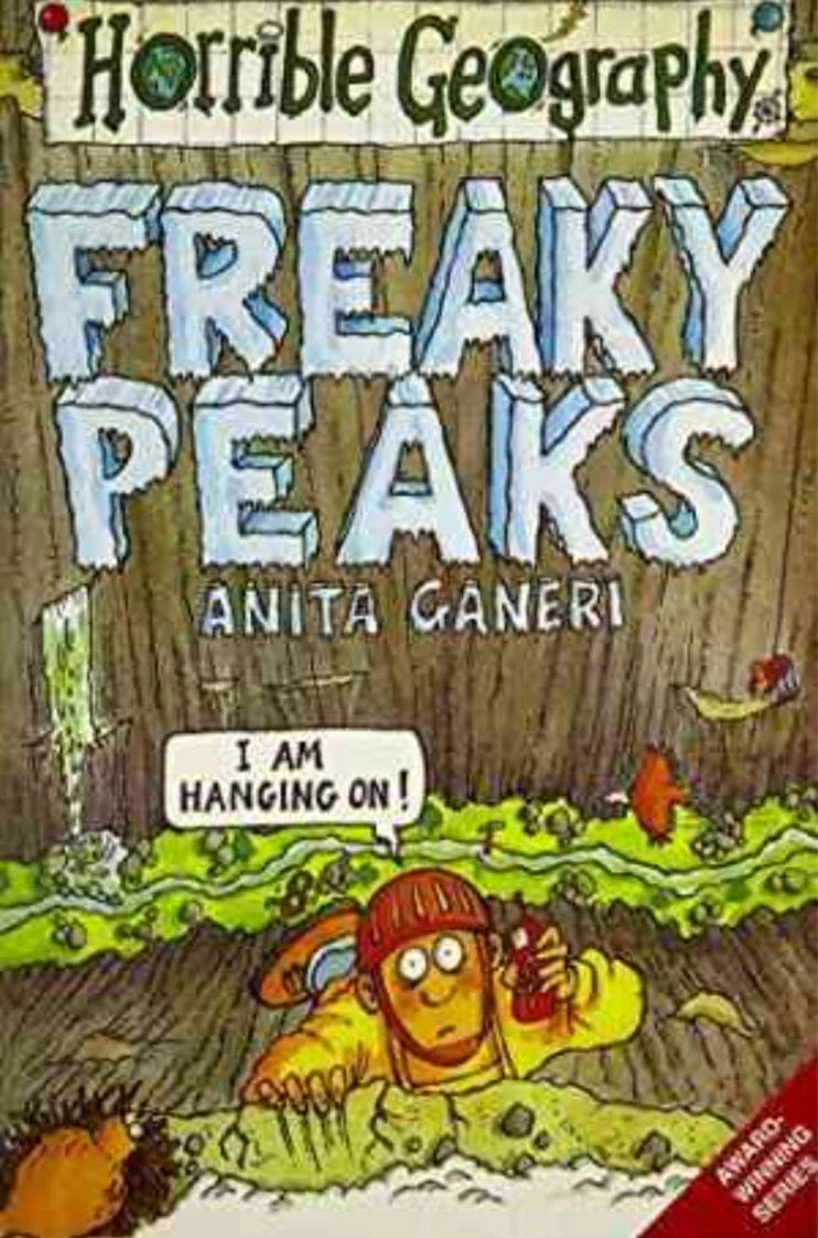 Freaky Peaks (Horrible Geography) by Anita Ganeri