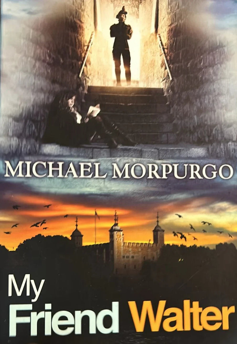 My Friend Walter by Michael Morpurgo