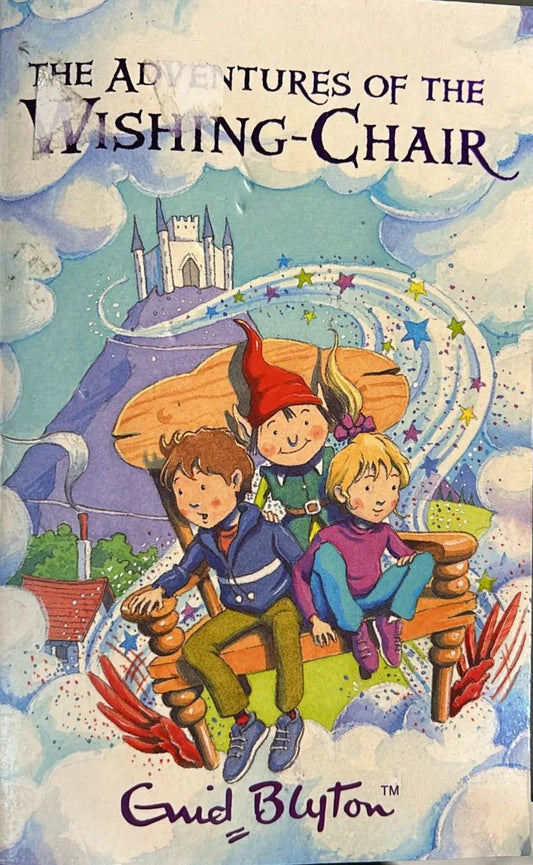 The Adventures of the Wishing chair by Enid Blyton
