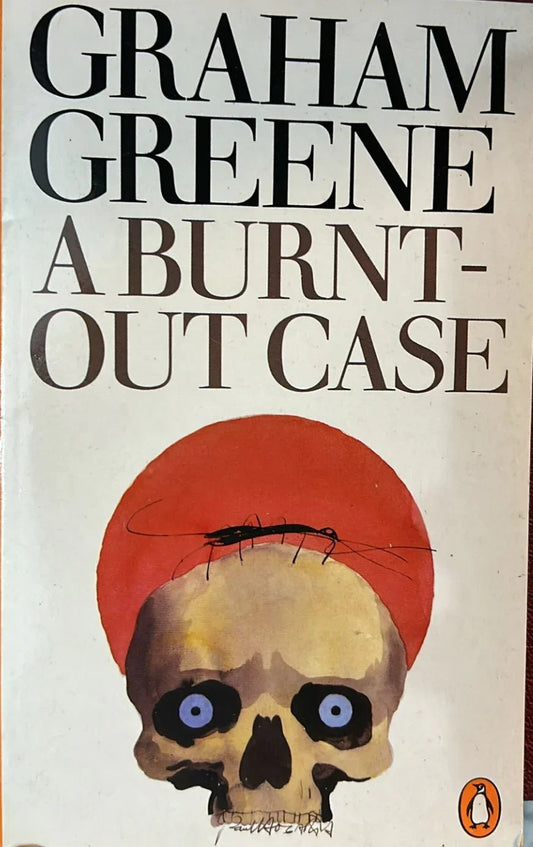 A Burnt-Out Case by Graham Greene