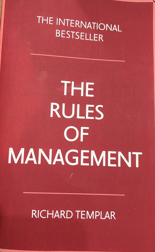 The Rules of Management by Richard Templar