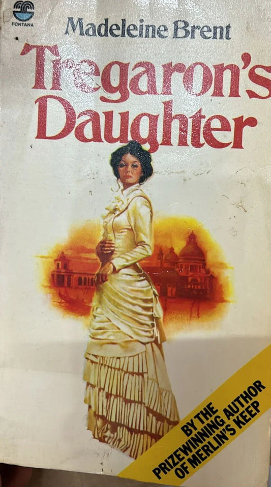 Tregaron's Daughter by Madeleine Brent