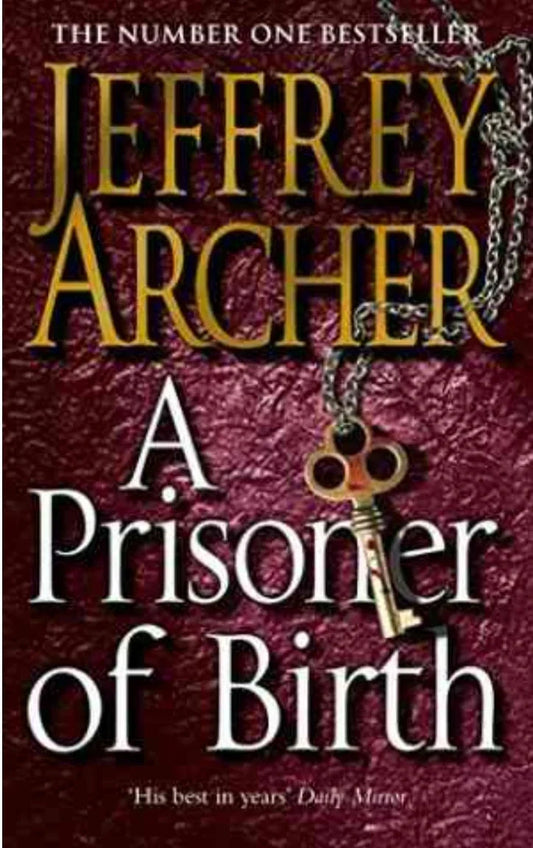 A Prisoner of Birth by Jeffrey Archer