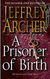 A Prisoner of Birth by Jeffrey Archer