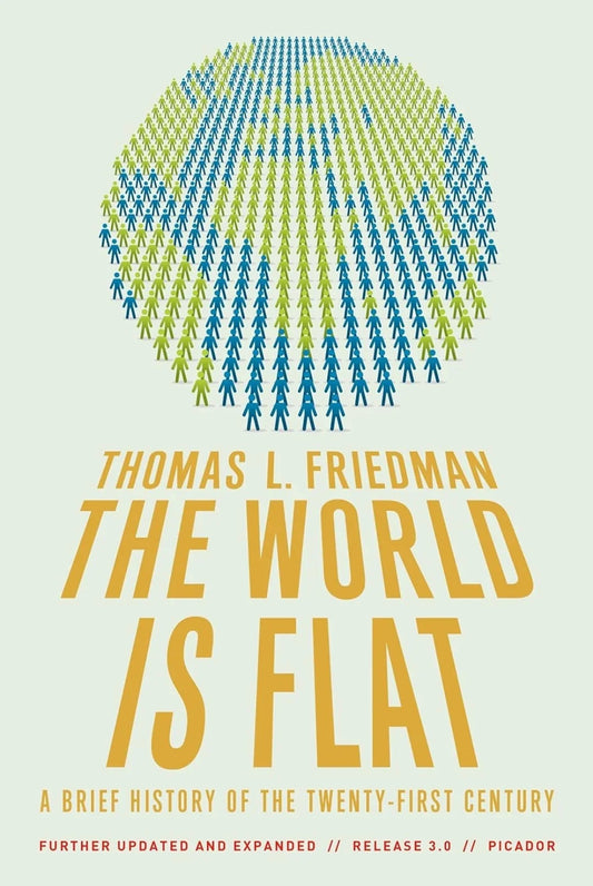 The World Is Flat 3.0: A Brief History of the Twenty-first Century by Thomas L. Friedman