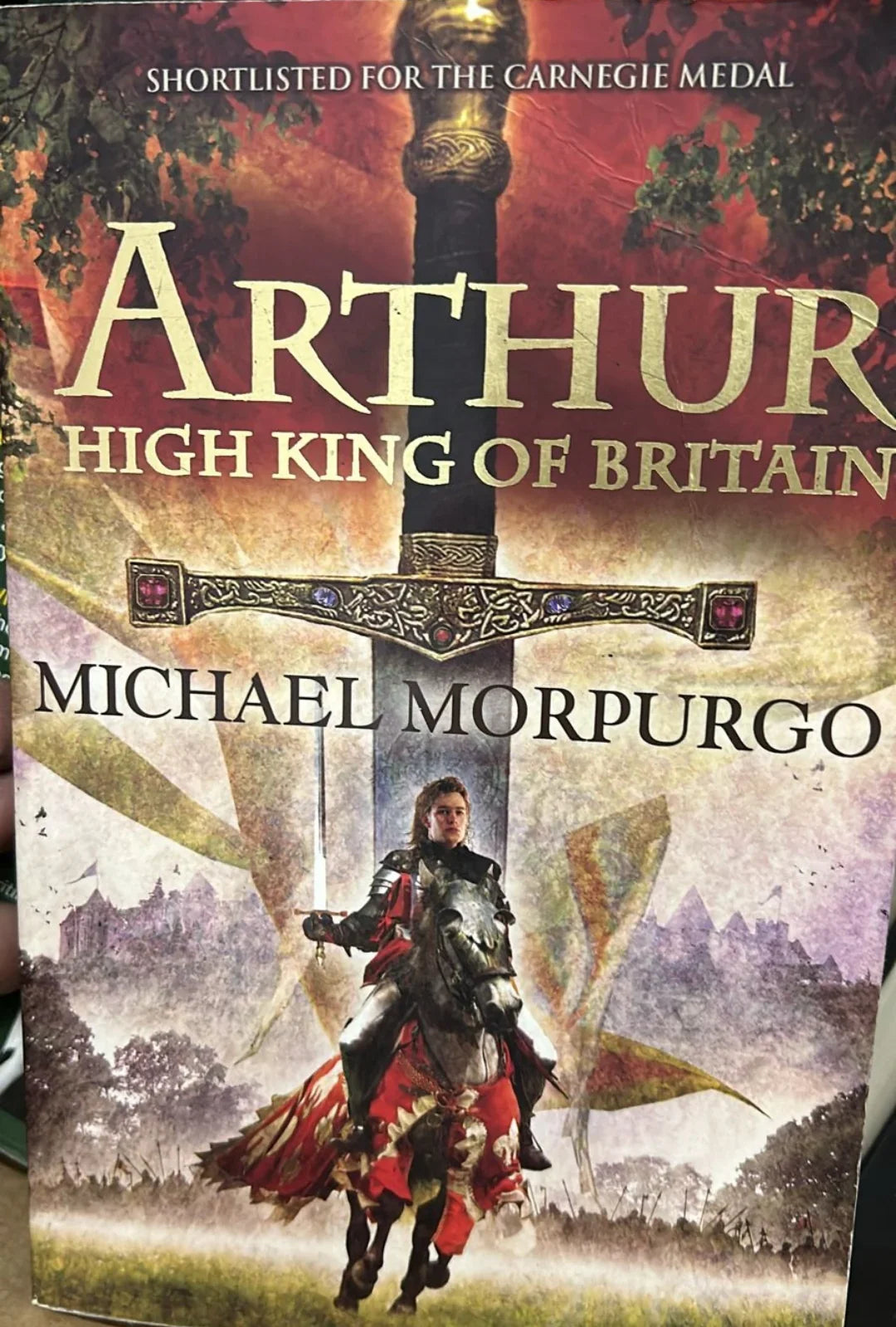 Arthur, High King of Britain by Michael Morpurgo