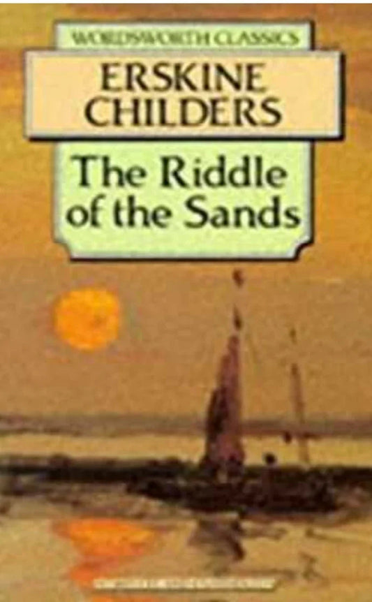 The Riddle of the Sands by Erskine Childers