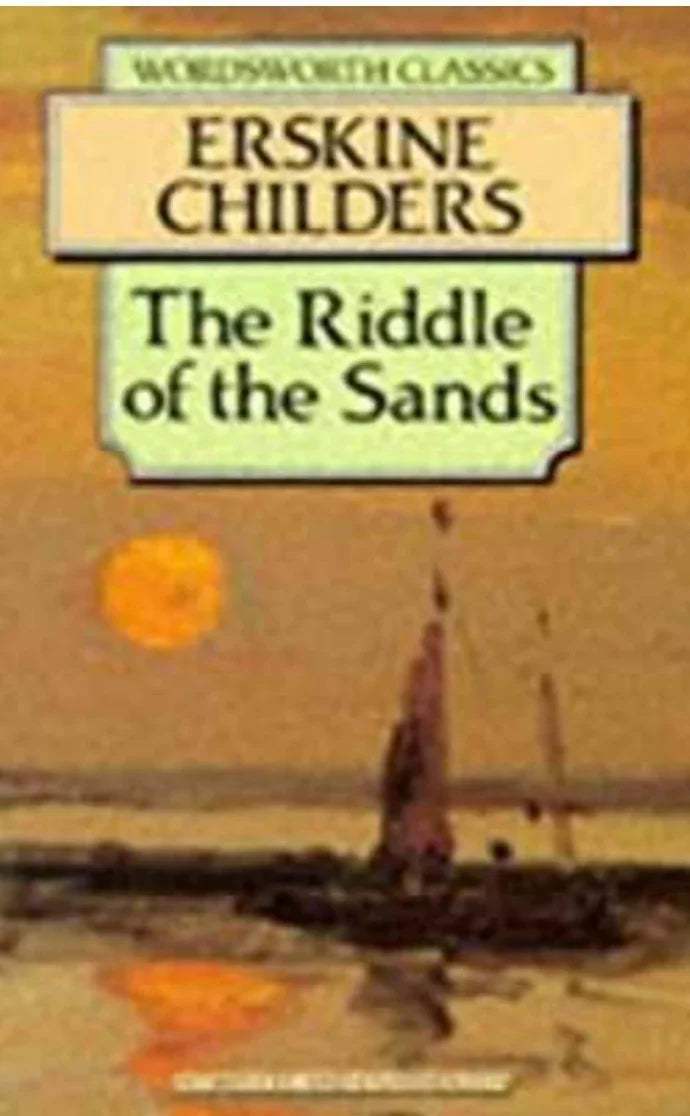The Riddle of the Sands by Erskine Childers