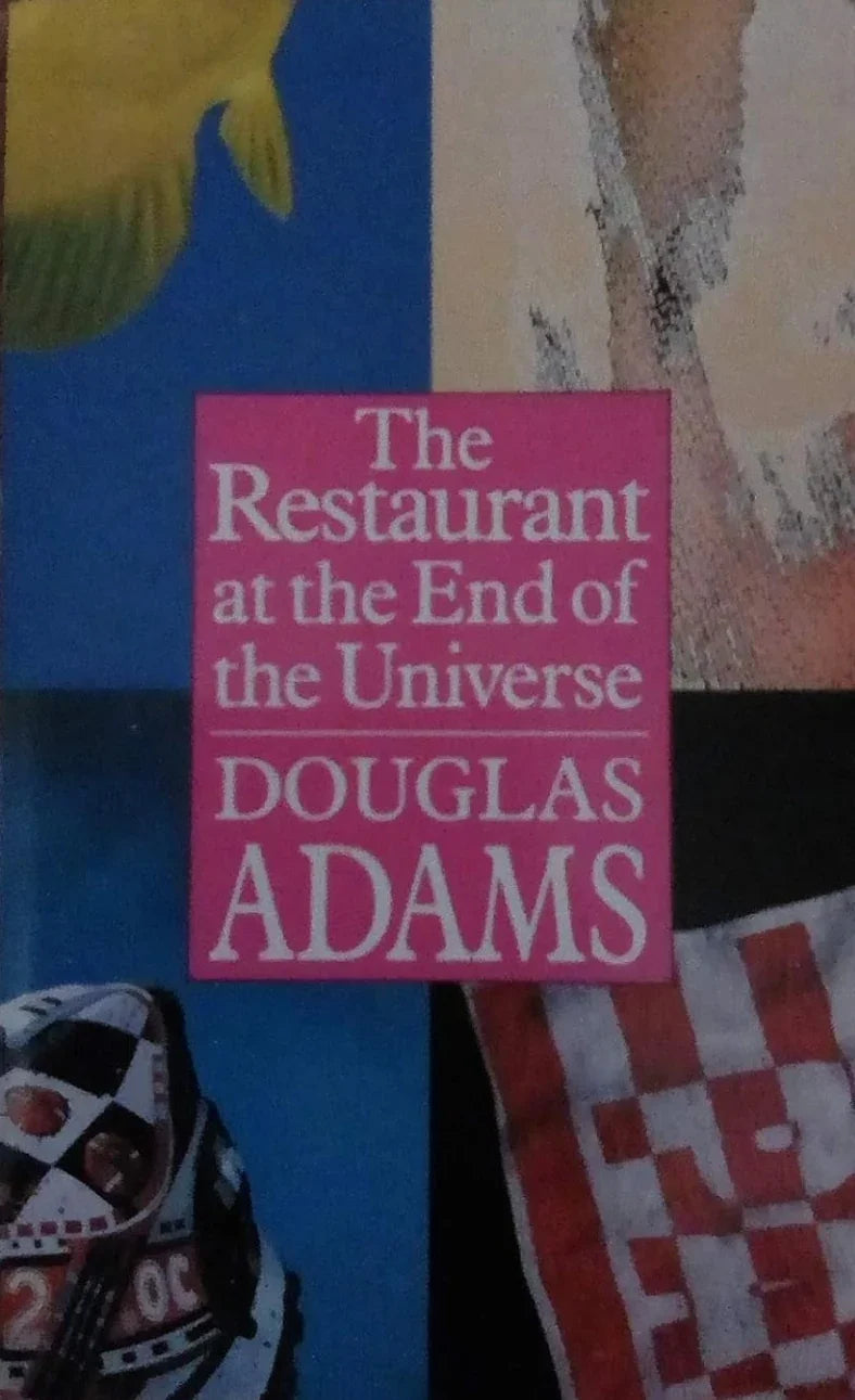 Restaurant at the End of the Universe by Douglas Adam