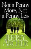 Not a Penny More, Not a Penny Less by Jeffrey Archer
