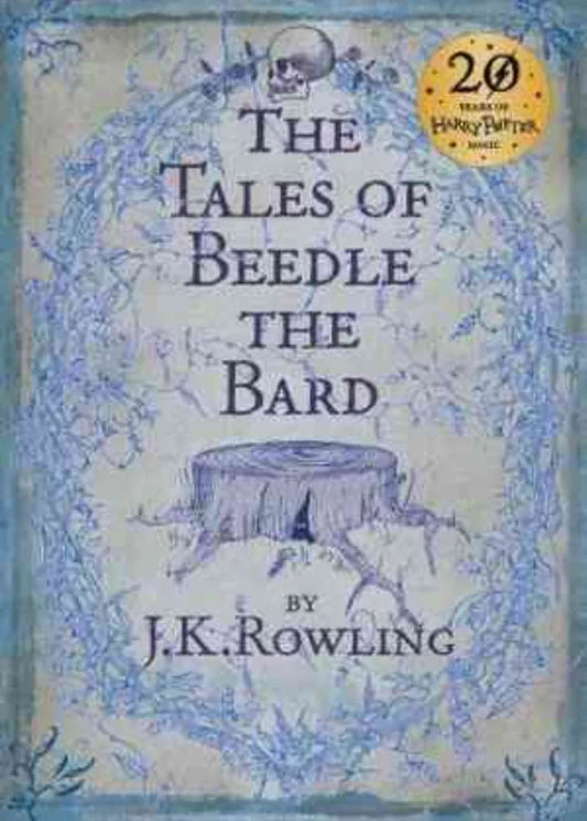 Tales of Beedle the Bard by J.K. Rowling