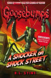 A Shocker on Shock Street (Goosebumps) by R L Stine
