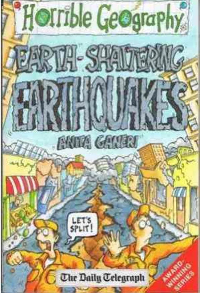 Horrible Geography: Earth shattering Earthquakes by Anita Ganeri