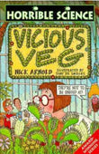 Vicious Veg (Horrible Science)