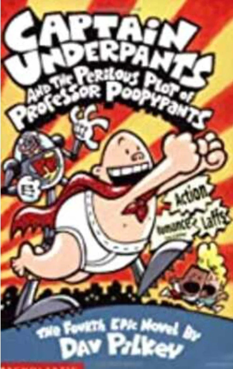 Captain Underpants and the Perilous Plot of Professor Poopypants by Dav Pilkey