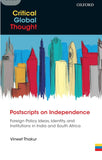 Postscripts on Independence by Vineet Thakur