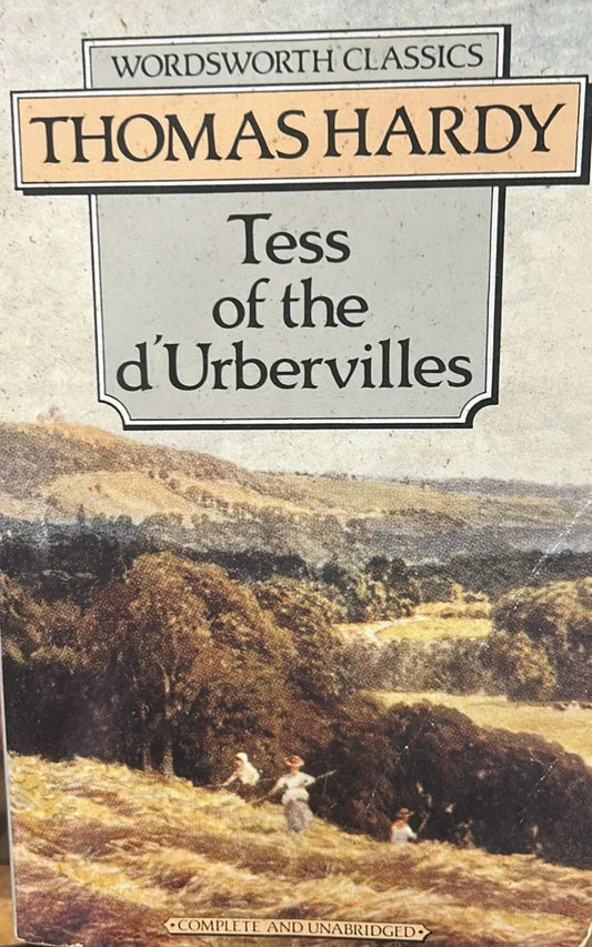 Tess Of The d'Urbervilles by Thomas Hardy