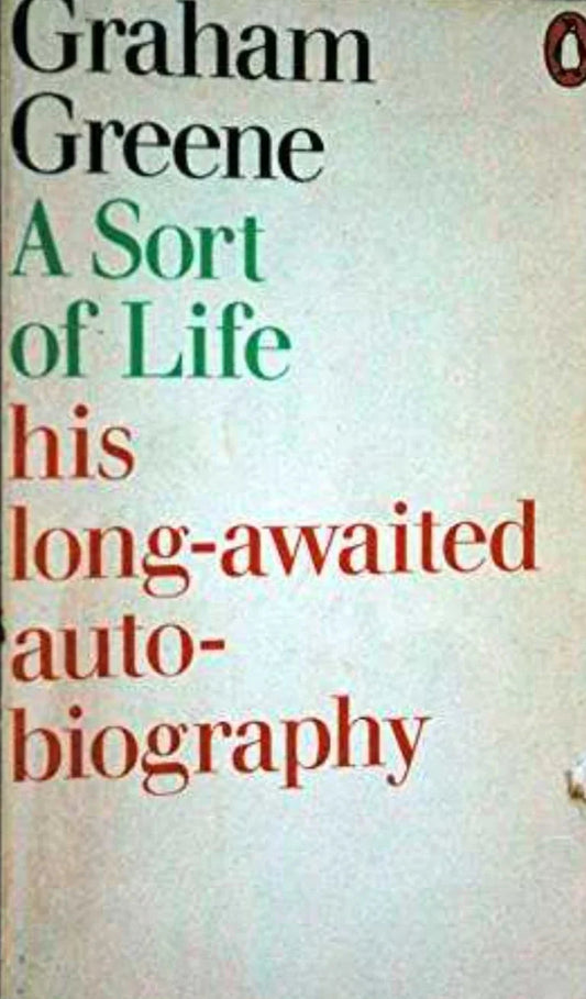 A Sort of Life by Graham Greene