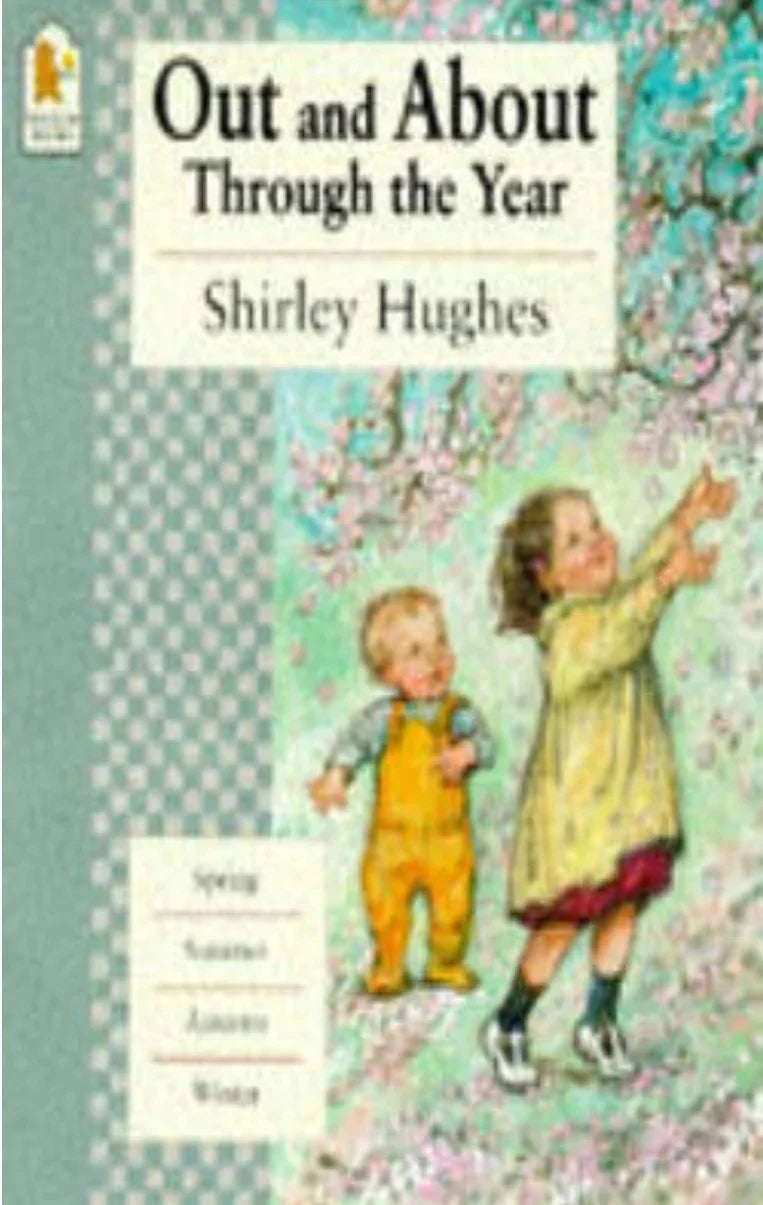 Out And About Through The Year by Hughes Shirley - old paperback