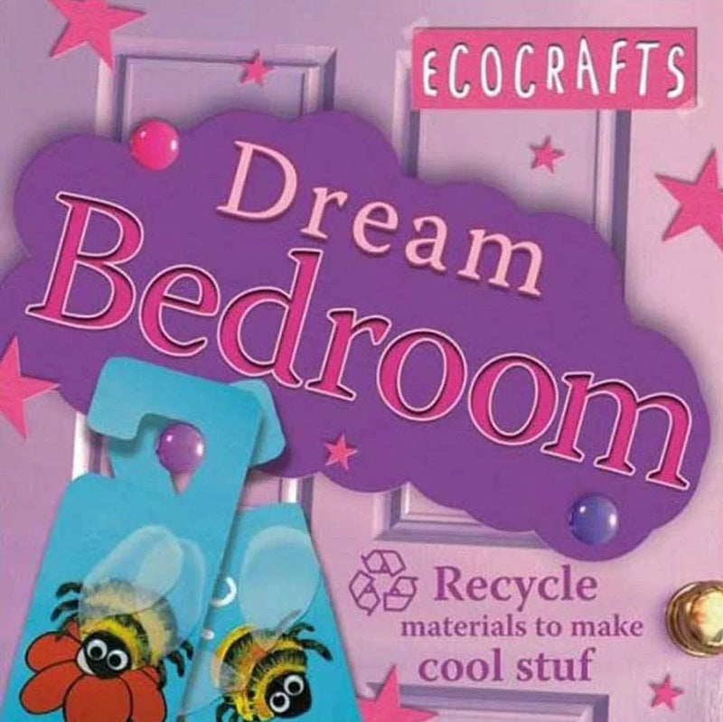 Ecocrafts:Dream Bedroom: Use recycled materials to - old paperback make cool crafts by Rebecca Craig